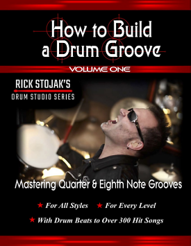 How to Build a Drum Groove by Rick Stojak